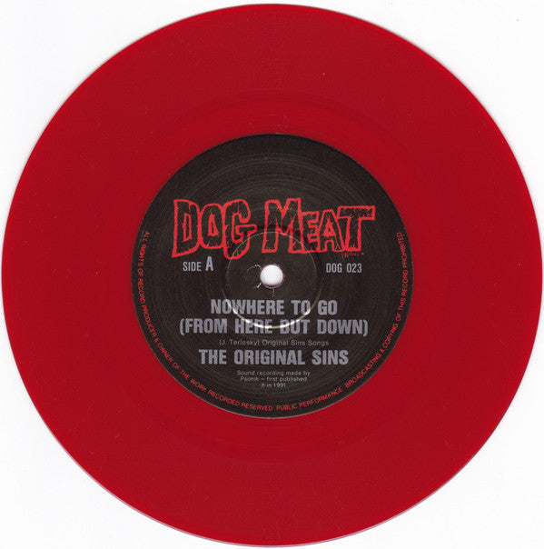 The Original Sins : Nowhere To Go (From Here But Down) (7", Red)