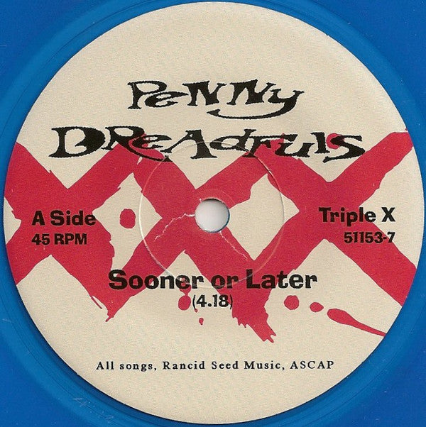 Penny Dreadfuls : Sooner Or Later / Sucked Dry (7", Blu)
