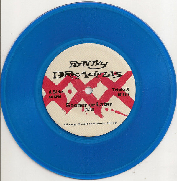 Penny Dreadfuls : Sooner Or Later / Sucked Dry (7", Blu)