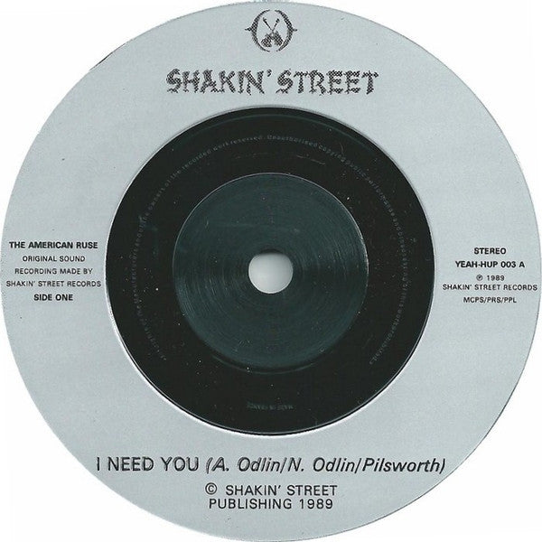 American Ruse : I Need You (7")