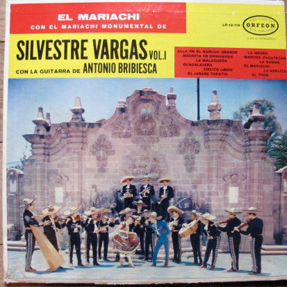 Mariachi Monumental De Silvestre Vargas Con La Guitarra De Antonio Bribiesca : El Mariachi (LP, Album)
