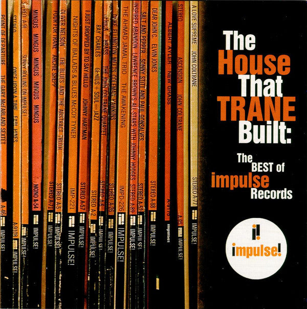Various : The House That Trane Built: The Best Of Impulse Records (CD, Comp)