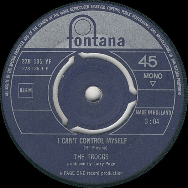 The Troggs : I Can't Control Myself  (7", Single, Mono)