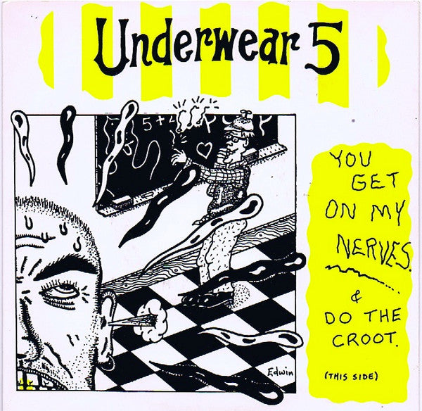 The Underwear 5 : You Get On My Nerves (7", EP)