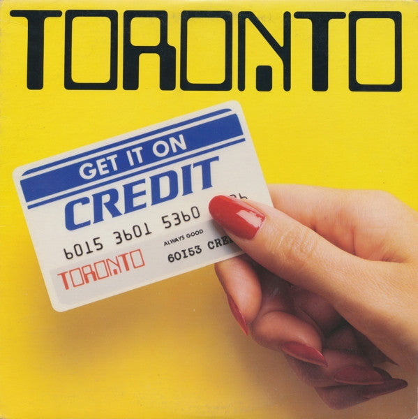 Toronto (4) : Get It On Credit (LP, Album)