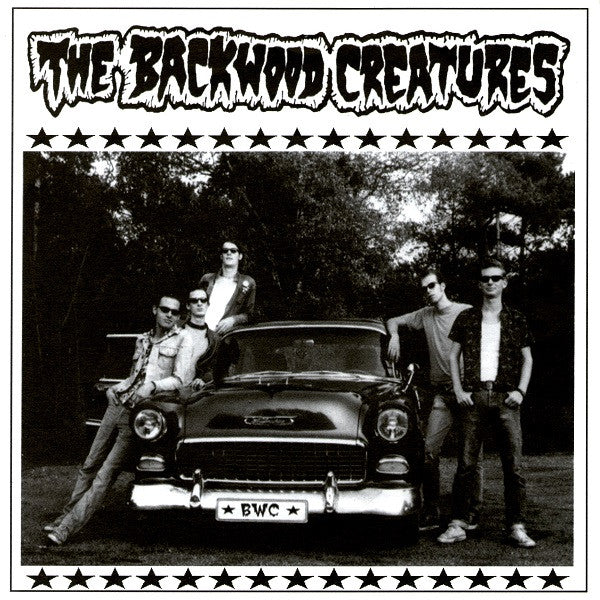 Backwood Creatures : I Don't Wanna Hang Around With You (7", EP)