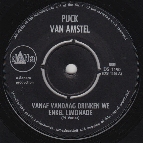 Puck van Amstel : Vanaf Vandaag Drinken We Enkel Limonade (7", Single)