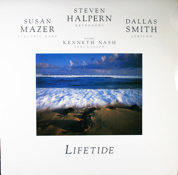 Steven Halpern, Susan Mazer, Dallas Smith (3) Featuring Kenneth Nash : Lifetide (LP, Album)