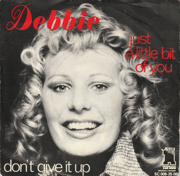 Debbie (6) : Just A Little Bit Of You (7")