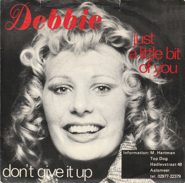 Debbie (6) : Just A Little Bit Of You (7")