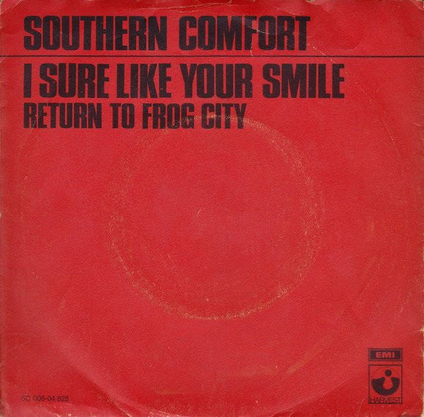 Southern Comfort (3) : I Sure Like Your Smile (7", Single)