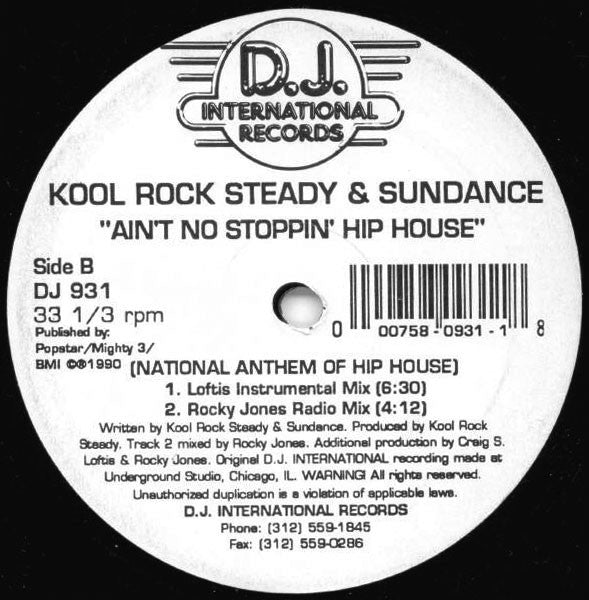 Kool Rock Steady & Sundance (2) : Ain't No Stoppin' Hip House (National Anthem Of Hip House) (12")