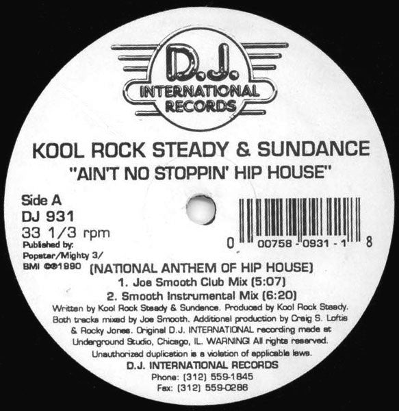 Kool Rock Steady & Sundance (2) : Ain't No Stoppin' Hip House (National Anthem Of Hip House) (12")