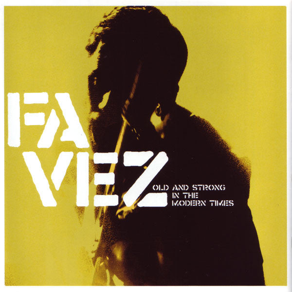 Favez : Old And Strong In The Modern Times (CD, Album)