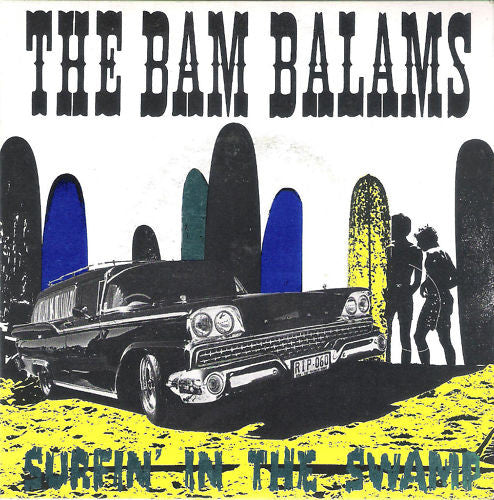The Bam Balams : Surfin' In The Swamp (7", Single)