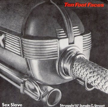 Ten Foot Faces : Sex Slave / Struggle From The Jungle To The Street (7", Whi)