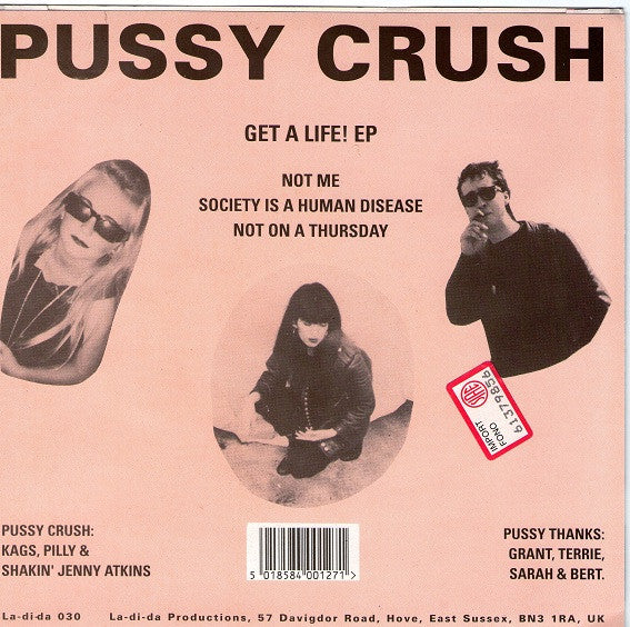 Pussy Crush : Get A Life E.P. (7", EP, Cle)