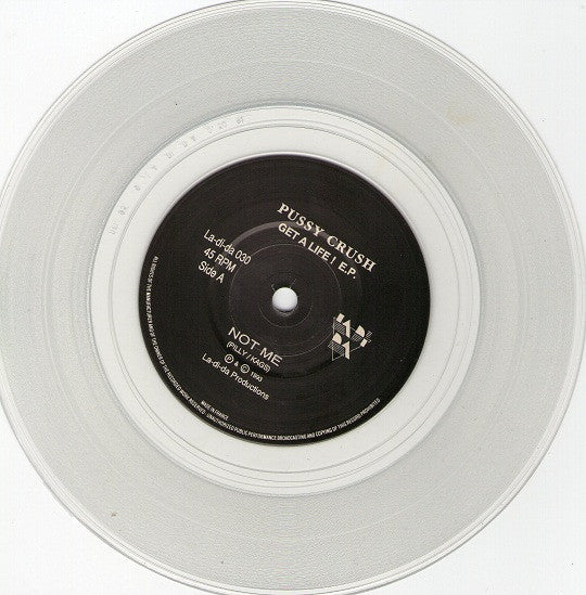Pussy Crush : Get A Life E.P. (7", EP, Cle)