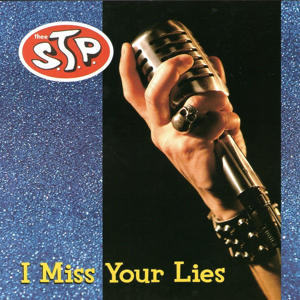 Thee S.T.P. : I Miss Your Lies (7", Single)