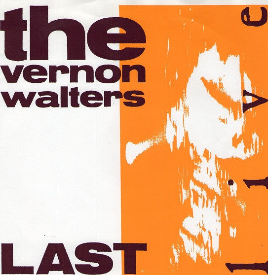 The Vernon Walters : Last Live (7", EP)