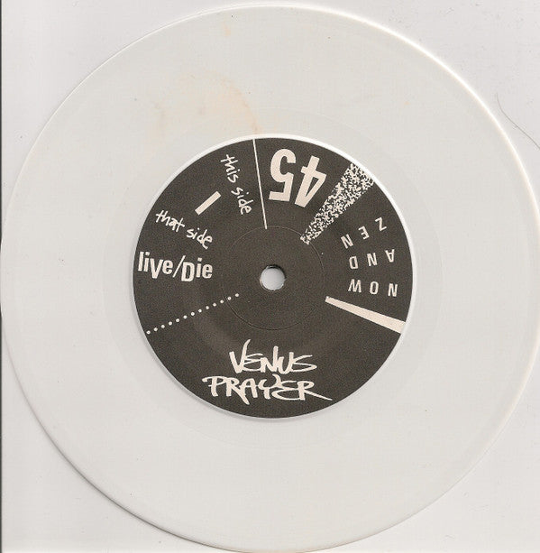 Venus Prayer : Now And Zen (7", Ltd, Whi)