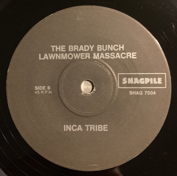 The Brady Bunch Lawnmower Massacre : I'm Gonna Drink Myself To Life... (7", Single)