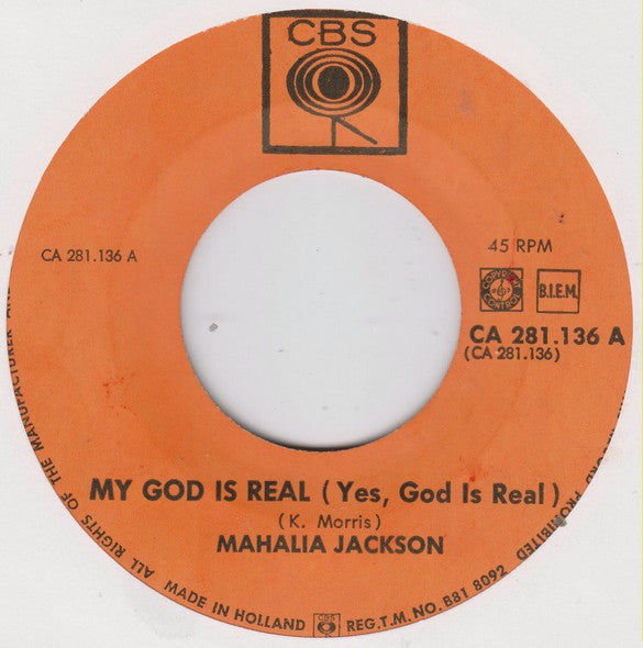Mahalia Jackson : My God Is Real (Yes, God Is Real) (7")