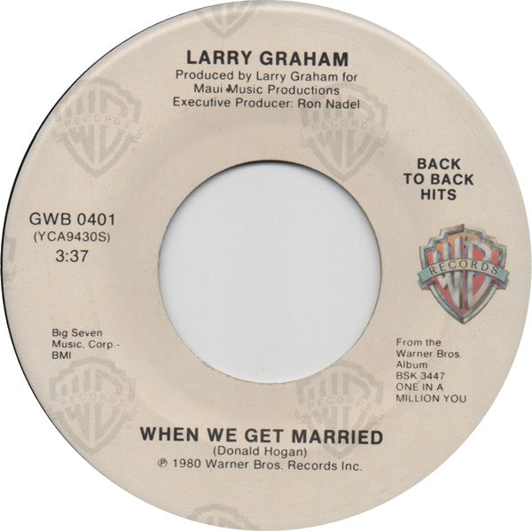 Larry Graham : One In A Million You / When We Get Married (7", Single)