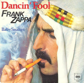 Frank Zappa : Dancin' Fool (7", Single)