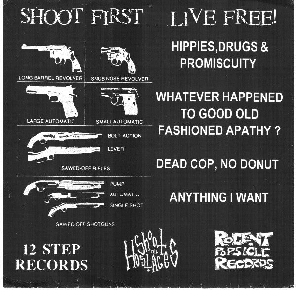 Shoot The Hostages : Shoot First Live Free! (7", EP)