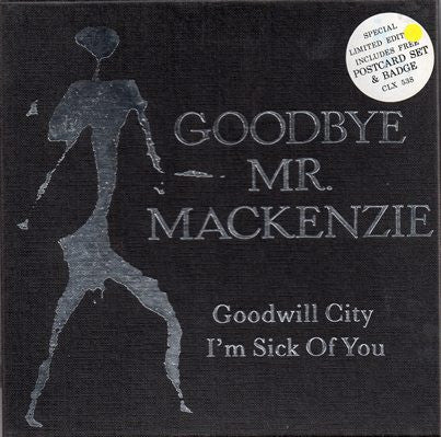 Goodbye Mr. Mackenzie : Goodwill City / I'm Sick Of You (7", Ltd, Box)