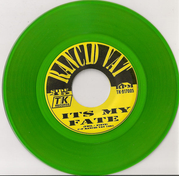 Rancid Vat : It's My Fate (7", Num, Gre)