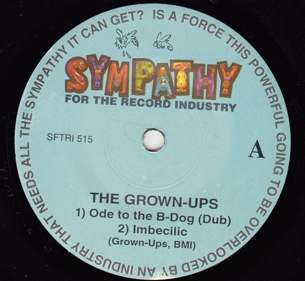The Grown Ups : Ode To The B-Dog Of The G-Funk Era (Dub) (7", Single)