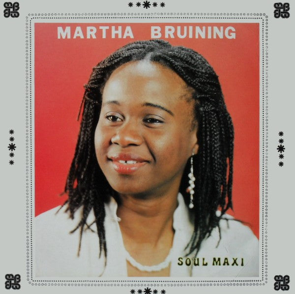 Martha Bruining : Soul Maxi (12")