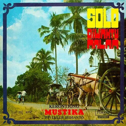 Orkes Krontjong Mustika PP. Lulus Sedianto : Solo Diwaktu Malam (LP)