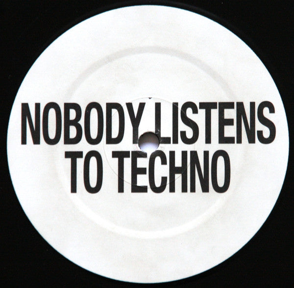 DJ Isaac : Nobody Listens To Techno (12", S/Sided)