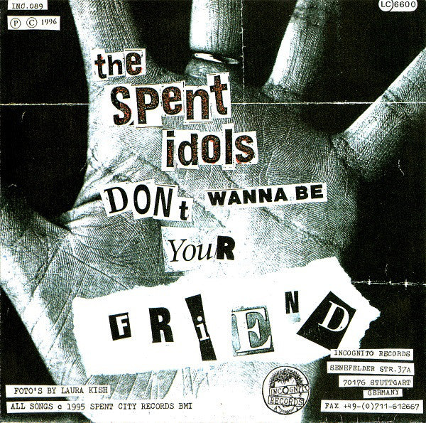 The Spent Idols : I Don't Give A Fuck B/W The Living Dead (7", Single)