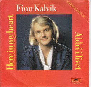 Finn Kalvik : Here In My Heart - Aldri I Livet (7", Single)