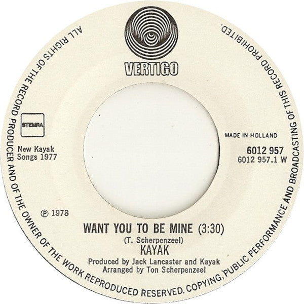 Kayak : Want You To Be Mine / Golddust (7", Single)