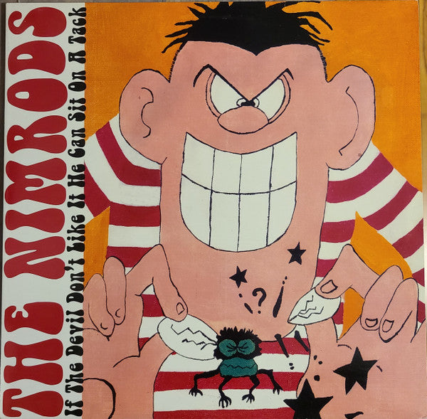 The Nimrods* : If The Devil Don't Like It He Can Sit On A Tack (LP)