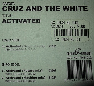 Cruz & The White : Activated (12")
