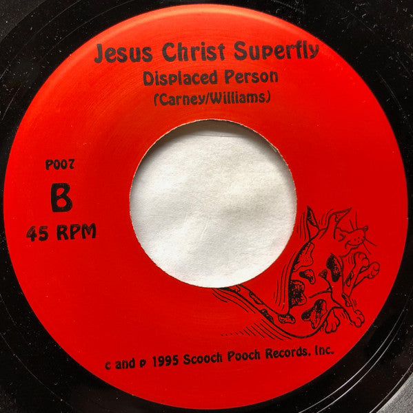 Jesus Christ Super Fly : Dead End Days (7", Single)