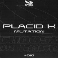 Placid K : Mutation (12")