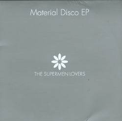 The Supermen Lovers : Material Disco EP (12", EP)