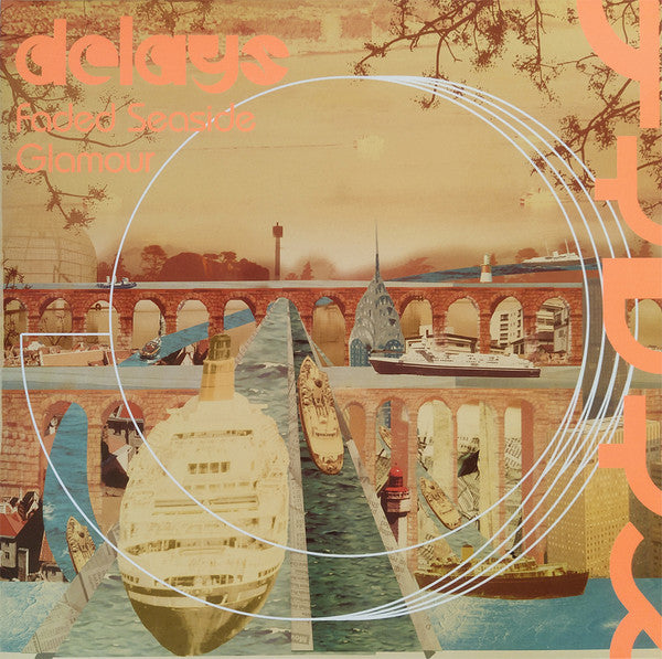 Delays : Faded Seaside Glamour (LP, Album, Dlx, Ltd, RE, Ora)