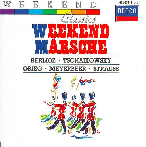 Berlioz*, Tschaikowsky*, Grieg*, Meyerbeer*, Strauss* : Weekend Märsche (CD, Comp)