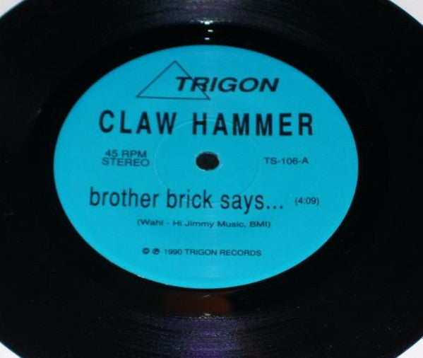 Claw Hammer : Brother Brick Says.... (7", Single, Blu)