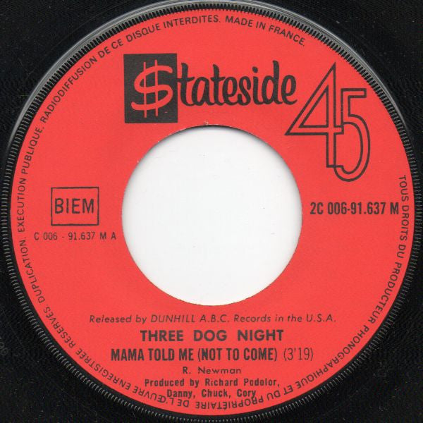 Three Dog Night : Mama Told Me (Not To Come) / It Ain't Easy (7", Single)