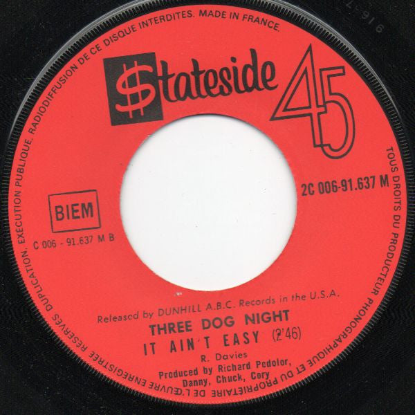 Three Dog Night : Mama Told Me (Not To Come) / It Ain't Easy (7", Single)