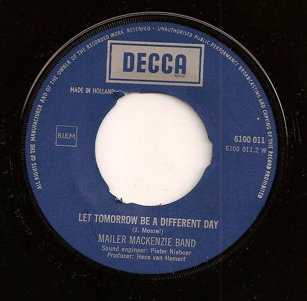 Mailer Mackenzie Band : Movin' / Let Tomorrow Be A Different Day (7", Single)
